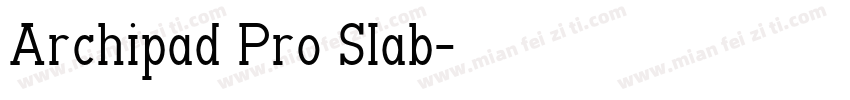 Archipad Pro Slab字体转换